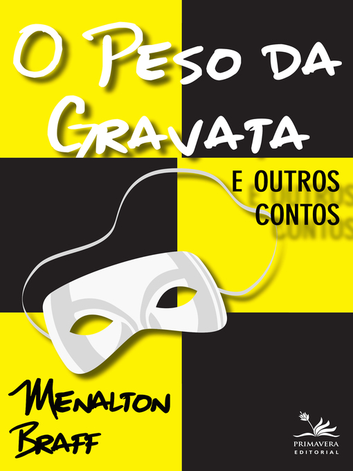 Title details for O peso da gravata by Menalton Braff - Available